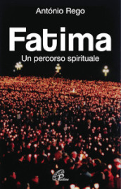 Fatima. Un percorso spirituale