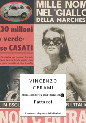 Fattacci. Il racconto di quattro delitti italiani - Vincenzo Cerami