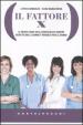 Il Fattore X. Il primo libro sulla medicina di genere scritto dalle donne e pensato per le donne