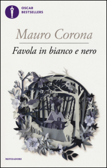 Favola in bianco e nero - Mauro Corona