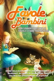 Favole per Bambini Una grande raccolta di favole e fiabe fantastiche. (Vol.15)