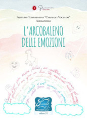 Favole di cioccolata. L arcobaleno delle emozioni I. C. «Carducci Vochieri» Alessandria