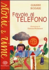 Favole al telefono. Ediz. a colori