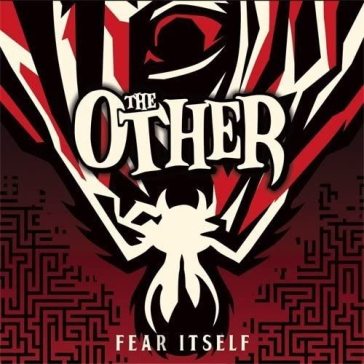 Fear itself - The Other