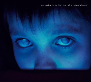 Fear of a blank planet - Porcupine Tree