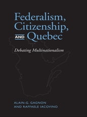 Federalism, Citizenship and Quebec