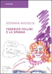 Federico Fellini e la Spagna