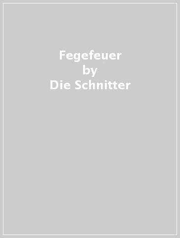 Fegefeuer - Die Schnitter