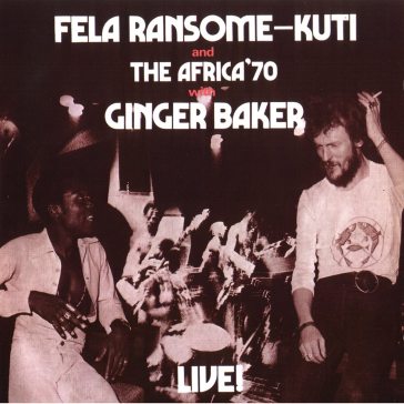 Fela with ginger baker live! - Fela Kuti