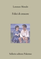 Felici di crescere