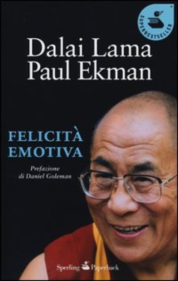 Felicità emotiva - Dalai Lama - Paul Ekman