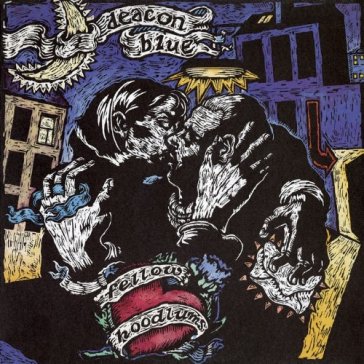 Fellow hoodlums - Deacon Blue