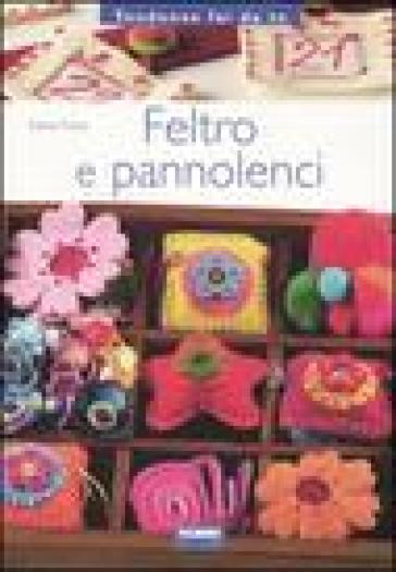 Feltro e pannolenci - Elena Fiore