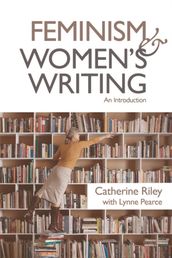 Feminism and Women s Writing