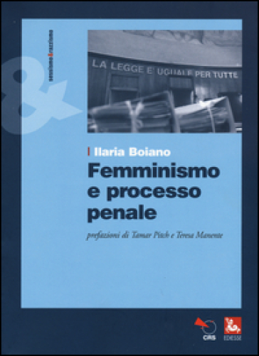 Femminismo e processo penale - Ilaria Boiano