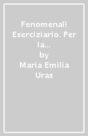 Fenomenal! Eserciziario. Per la Scuola media. Con e-book. Con espansione online. Vol. 2