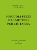 Ferdinando Carulli (1770-1841). 9 piccoli pezzi dal metodo per chitarra