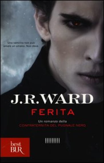 Ferita. La confraternita del pugnale nero. 9. - J. R. Ward