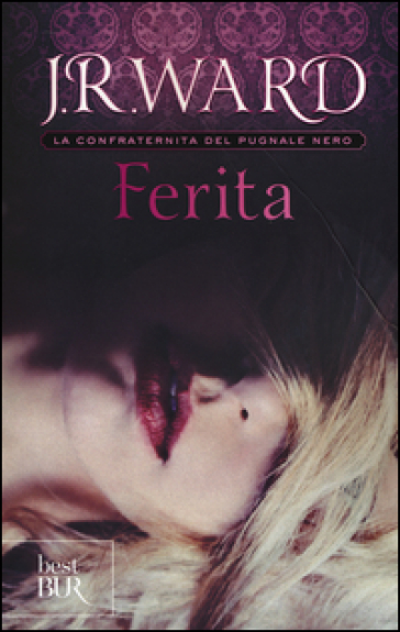 Ferita. La confraternita del pugnale nero. 9. - J. R. Ward