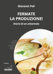 Fermate la produzione!