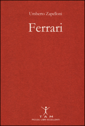 Ferrari - Umberto Zapelloni