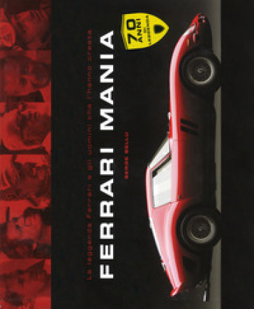 Ferrari mania. Ediz. illustrata - Serge Bellu