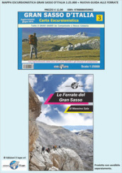 Le Ferrate del Gran Sasso d Italia. Con carta escursionistica del Gran Sasso