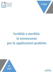 Fertilità e sterilità: le conoscenze per le applicazioni pratiche