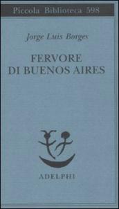 Fervore di Buenos Aires. Testo spagnolo a fronte