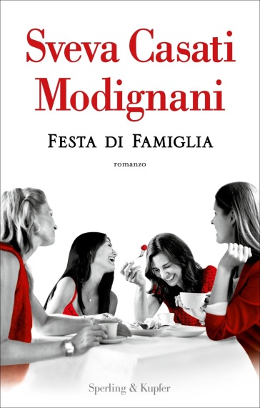 Festa di famiglia - Sveva Casati Modignani