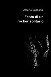 Festa di un rocker solitario