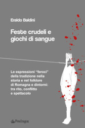 Feste crudeli e giochi di sangue