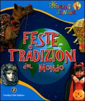 Feste e tradizioni del mondo - Rossana Cinzia Rando