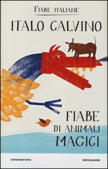 Fiabe di animali magici. Fiabe italiane. Ediz. illustrata - Italo Calvino