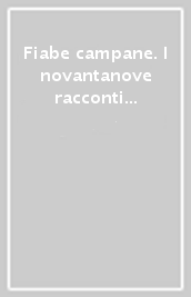 Fiabe campane. I novantanove racconti delle dieci notti