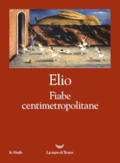 Fiabe centimetropolitane