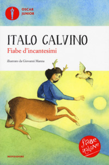 Fiabe d'incantesimi. Fiabe italiane. Ediz. a colori - Italo Calvino