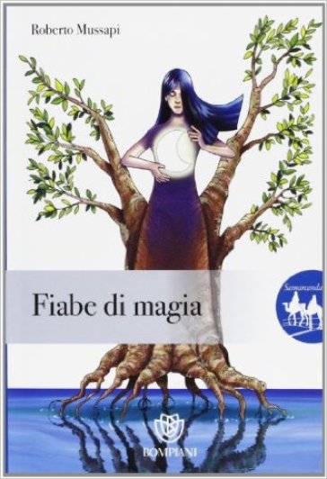 Fiabe di magia - Roberto Mussapi