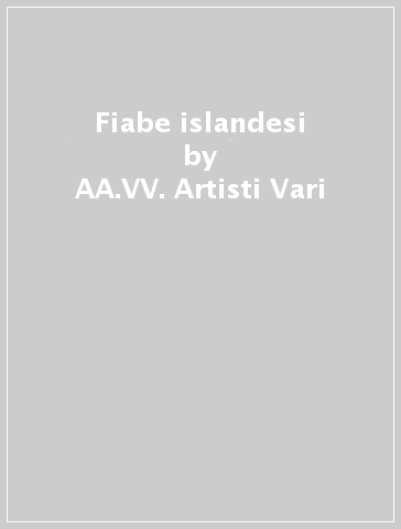 Fiabe islandesi - AA.VV. Artisti Vari