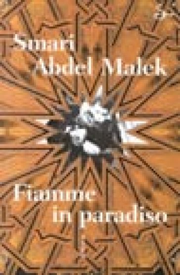 Fiamme in paradiso - Smari Abdel Malek