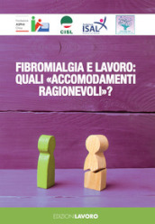 Fibromialgia e lavoro: quali «accomodamenti ragionevoli»?