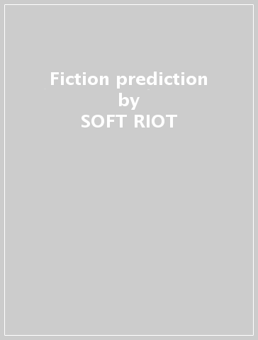 Fiction prediction - SOFT RIOT