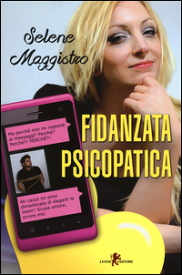 Fidanzata psicopatica - Selene Maggistro