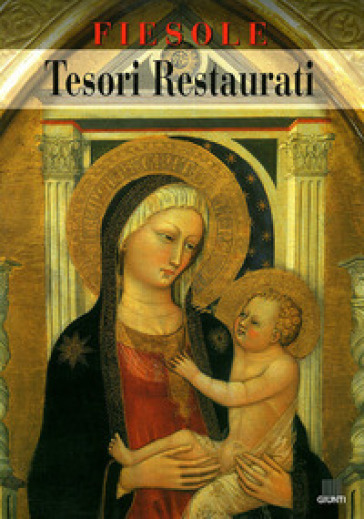 Fiesole. Tesori restaurati