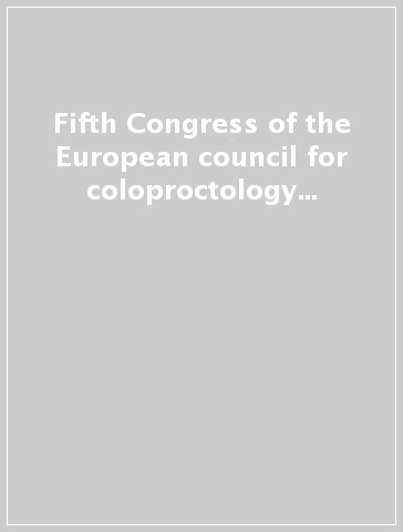 Fifth Congress of the European council for coloproctology (ECCP) (Barcellona, 14-17 giugno 1995)