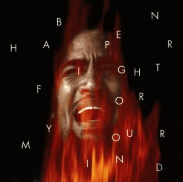 Fight for your mind - Ben Harper