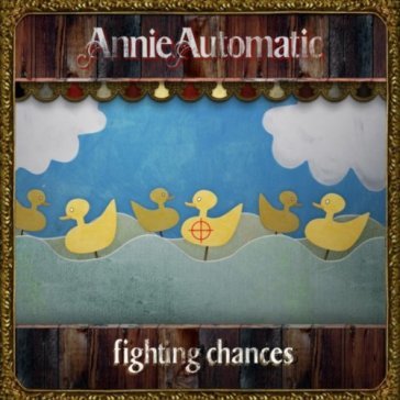 Fighting chances - ANNIE AUTOMATIC