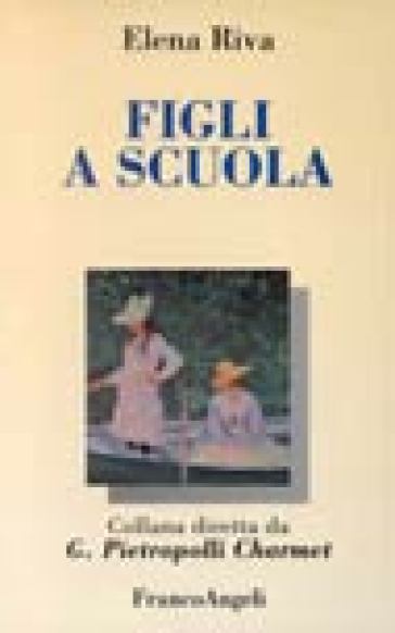 Figli a scuola - Elena Riva