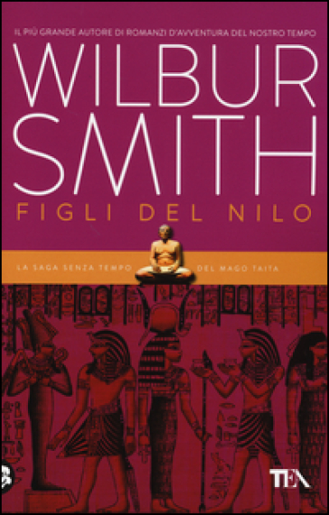 Figli del Nilo - Wilbur Smith