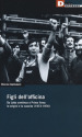 Figli dell officina. Da Lotta continua a Prima linea: le origini e la nascita (1973-1976)